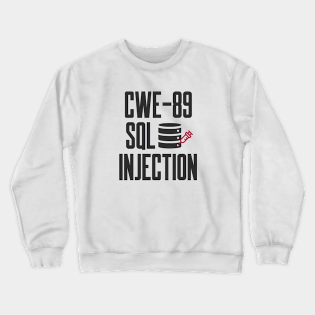 Secure Coding CWE-89 SQL Injection Crewneck Sweatshirt by FSEstyle